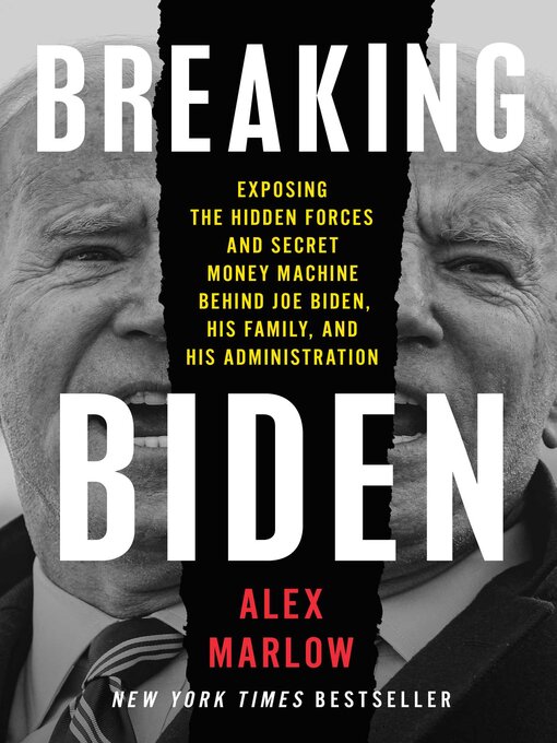 Title details for Breaking Biden by Alex Marlow - Available